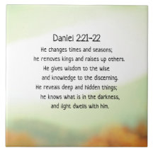 Daniel 2:21-22 Hij verandert tijden en seizoenen