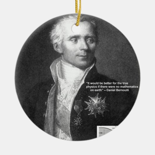 Daniel Bernoulli True Physics Quote Gifts & Kaarte Keramisch Ornament (Voorkant)