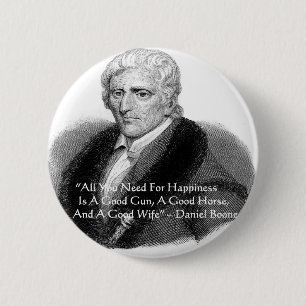 Daniel Boone Humor Citaat Cadeaus T-shirts Kaarten Ronde Button 5,7 Cm