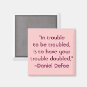 Daniel Defoe Worry Quote Magneet (Voorkant / Achterkant)