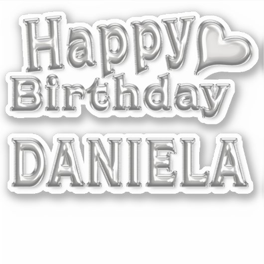 Daniela Happy Birthday silver Aufkleber Sticker (Voorkant)