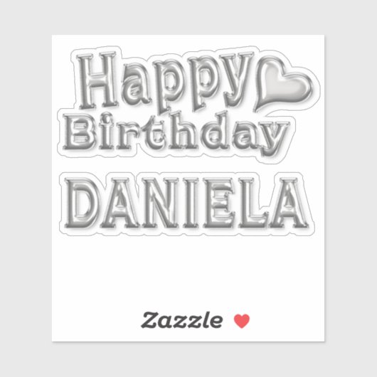 Daniela Happy Birthday silver Aufkleber Sticker (Vel)