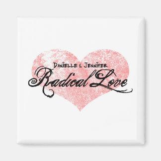 Danielle en Jennifer Radical Love Magnet