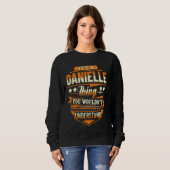 Danielle Voornaam Shirt Het is een Danielle Ding (Voorkant volledig)
