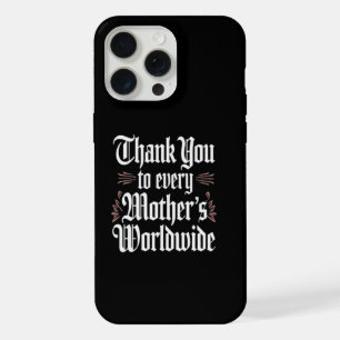 Dank aan de moeders van de wereld iPhone 15 pro max case