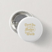 Dank aan de moeders van de wereld ronde button 3,2 cm (Voorkant /achterkant)