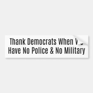 Dank de Democraten voor Geen Militaire & Geen Poli Bumpersticker