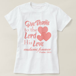 Dank de Heer T-shirt met Bijbelvers