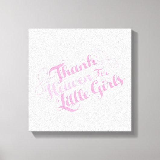 Dank de hemel voor kleine meisjes canvas afdruk (Voorkant)