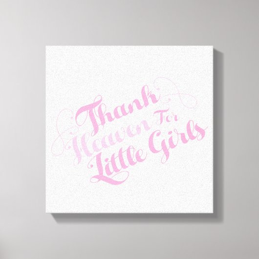 Dank de hemel voor kleine meisjes canvas afdruk (Voorkant)