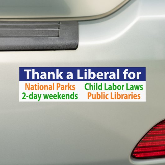 Dank een liberaal voor veel van je privileges bumpersticker (Op auto)