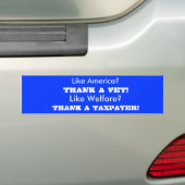DANK EEN TAXPAYER!, Net zoals Welfare?, DANK EEN V Bumpersticker (Op auto)
