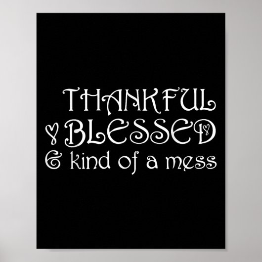Dank gezegend een beetje een rommel Thanksgiving m Poster (Voorkant)
