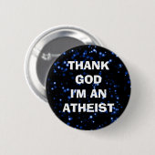 DANK GOD IK BEN EEN ATHEIST RONDE BUTTON 5,7 CM (Voorkant /achterkant)