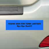 DANK GOD VOOR TERMIJNGRENZEN!!! Dag, Struik!!!! Bumpersticker (Op auto)