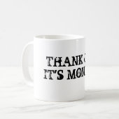 DANK GODIT'S MAANDAG KOFFIEMOK (Voorkant links)