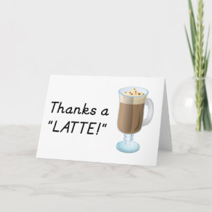 Dank je cadeau - Bedankt a latte