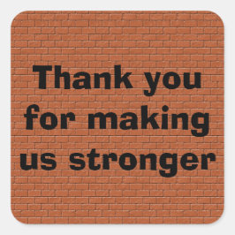 Dank Je Dat Je Ons Sterker Maakt Medewerker Vierkante Sticker