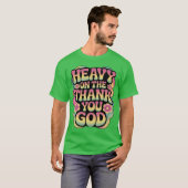 Dank Je God Geloof Grappig Volwassene T-shirt (Voorkant volledig)