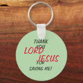 “Dank Je HEER JESUS Dat Je Me Gered Hebt!” Groen Sleutelhanger (Voorkant)