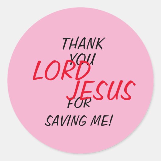 “Dank Je HEER JESUS Dat Je Me Gered Hebt!” Roze  Ronde Sticker (Voorkant)