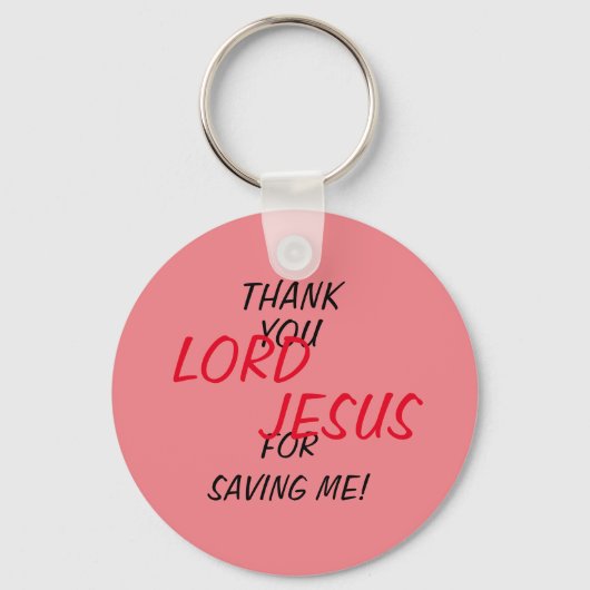 “Dank Je HEER JESUS Dat Je Me Gered Hebt!” Roze  Sleutelhanger (Voorkant)