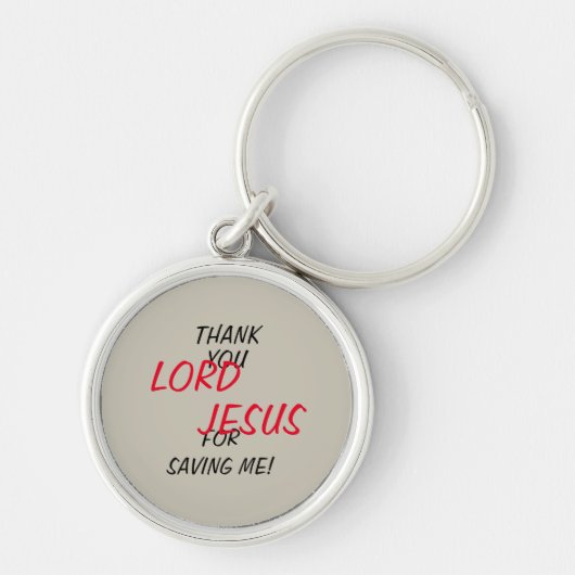 “Dank Je HEER JESUS Dat Je Me Gered Hebt!” Sleutelhanger (Voorkant)