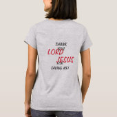 “Dank Je HEER JESUS Dat Je Me Gered Hebt!”  T-shirt (Achterkant)