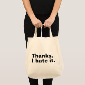 Dank je, ik haat het. tote bag (Voorkant (product))