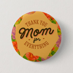Dank je mama voor alles wat Moederdag begroet word Ronde Button 5,7 Cm