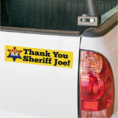 Dank je sheriff Joe. Bumpersticker (Op Truck)