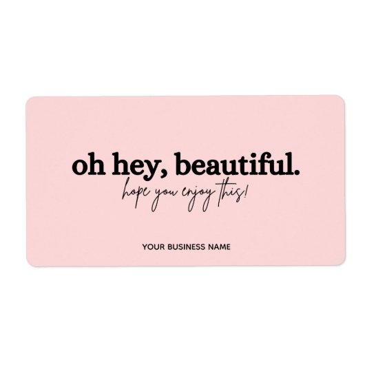 Dank je voor je bestelling roze oh hey beautiful  etiket (Voorkant)