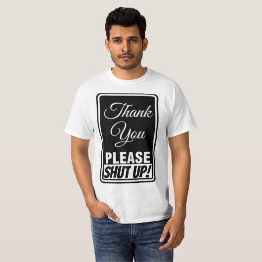 Dank je wel, alsjeblieft hou je mond! t-shirt (Voorkant volledig)
