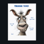 Dank je wel Funny Donkey Briefkaart<br><div class="desc">Dank u kaart met een grappige ezel en de woorden,  Je bent de beste,  Je bent de grootste,  Ster,  Veel gewaardeerde woorden zijn bewerkbaar,  zodat u kunt uw eigen heel gemakkelijk toevoegen</div>