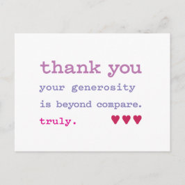 Dank je wel. Grootmoedigheid zonder weerga. Echt w Briefkaart