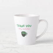 Dank Je Wel Heel Veel Matcha | Grappige Matcha Lat Latte Mok (Rechts)