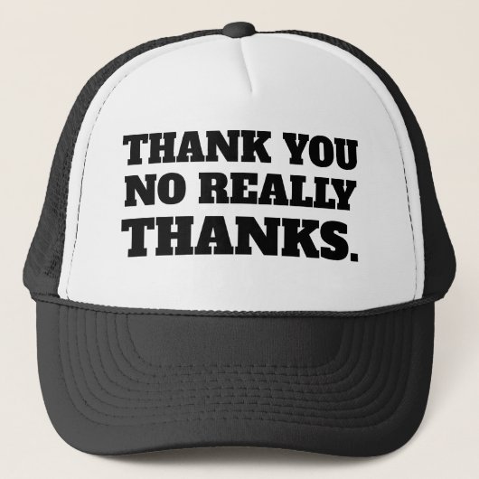 DANK JE WEL (sarcasme) Trucker Pet (Voorkant)