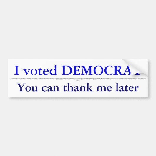Dank me later Bumpersticker (Voorkant)