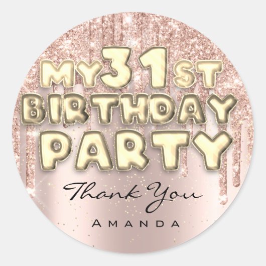 Dank Naam 31ste Verjaardagsfeest Glitter Drips Roz Ronde Sticker (Voorkant)