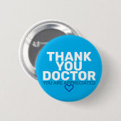 Dank u, dokter: Je wordt gewaardeerd Ronde Button 5,7 Cm (Voorkant /achterkant)