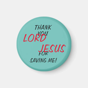 “Dank U HEER JESUS Dat U Mij Gered Hebt!”  Magneet