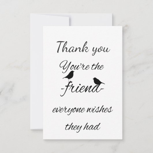 Dank u u bent de Vriend iedereen Citaat wenst Bedankkaart (Voorkant)