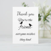 Dank u u bent de Vriend iedereen Citaat wenst Bedankkaart (Staand voorkant)