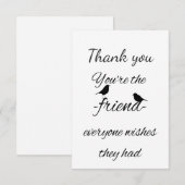 Dank u u bent de Vriend iedereen Citaat wenst Bedankkaart (Voorkant / Achterkant)