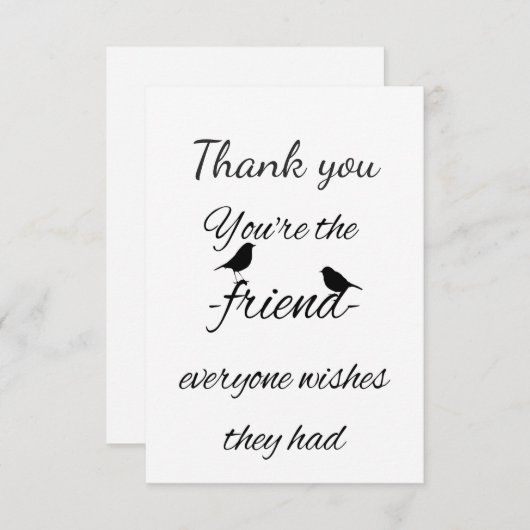 Dank u u bent de Vriend iedereen Citaat wenst Bedankkaart (Voorkant / Achterkant)
