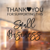 Dank u voor het steunen van kleine bedrijfsplein raamsticker (Vel 2)