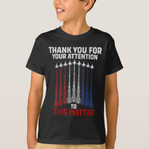Dank U Voor Uw Aandacht Hiervoor , Grappig T-shirt