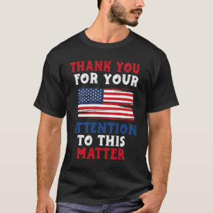 Dank U Voor Uw Aandacht Voor Dit Matte T-Shirt