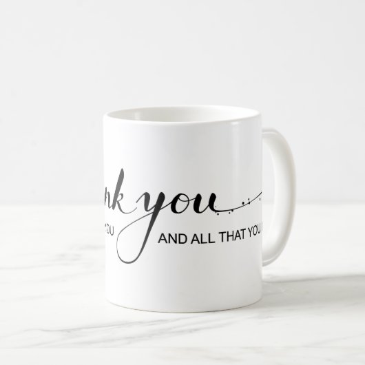 "Dank u wel, met waardering voor u" KoffieMok (Voorkant rechts)