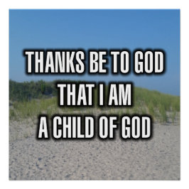 Dank Zij God Dat Ik Een Kind Van God Ben Perfect Poster